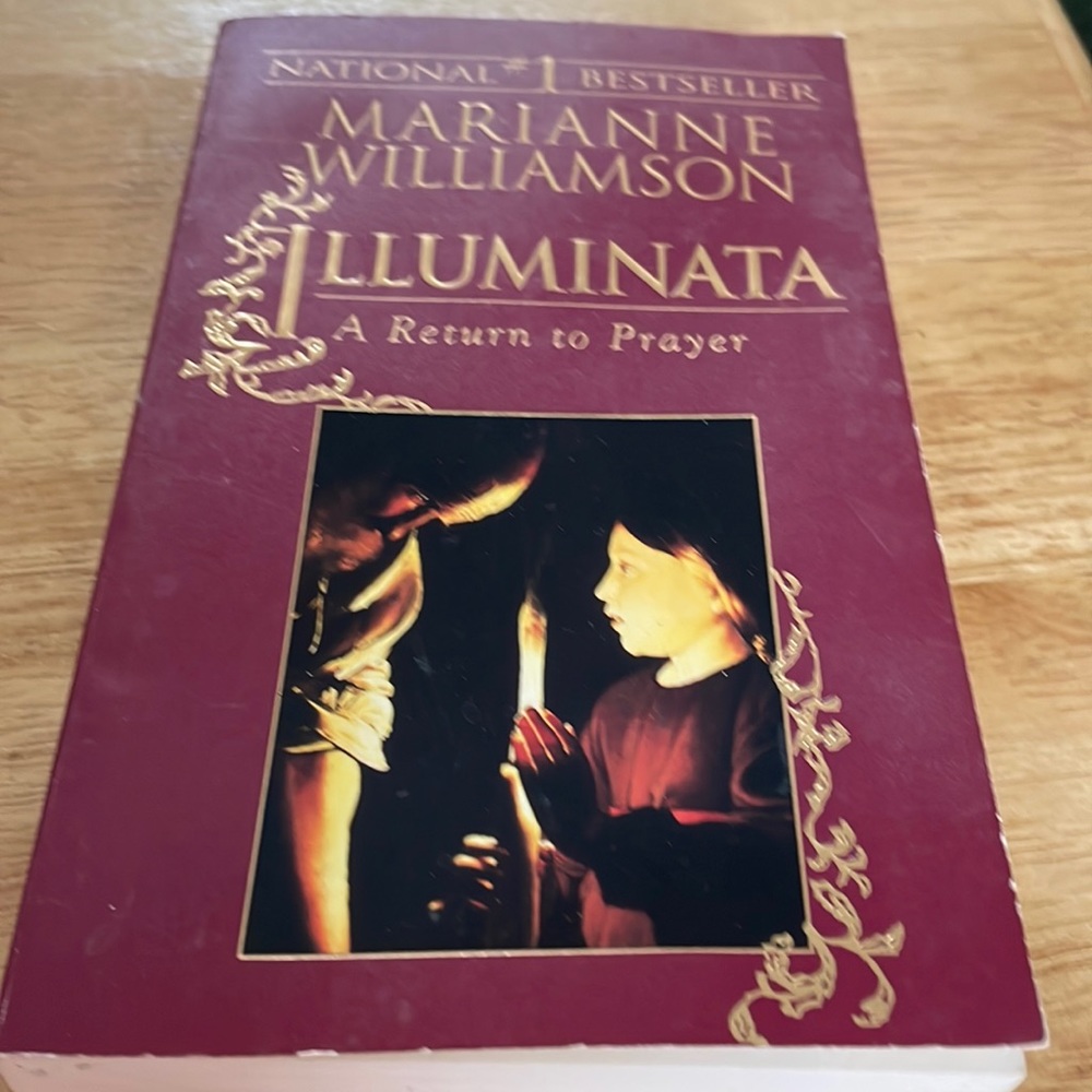 😀 BOOK - ILLUMINATA A RETURN TO PRAYER by Marianne Williamson PREOWNED BOOK